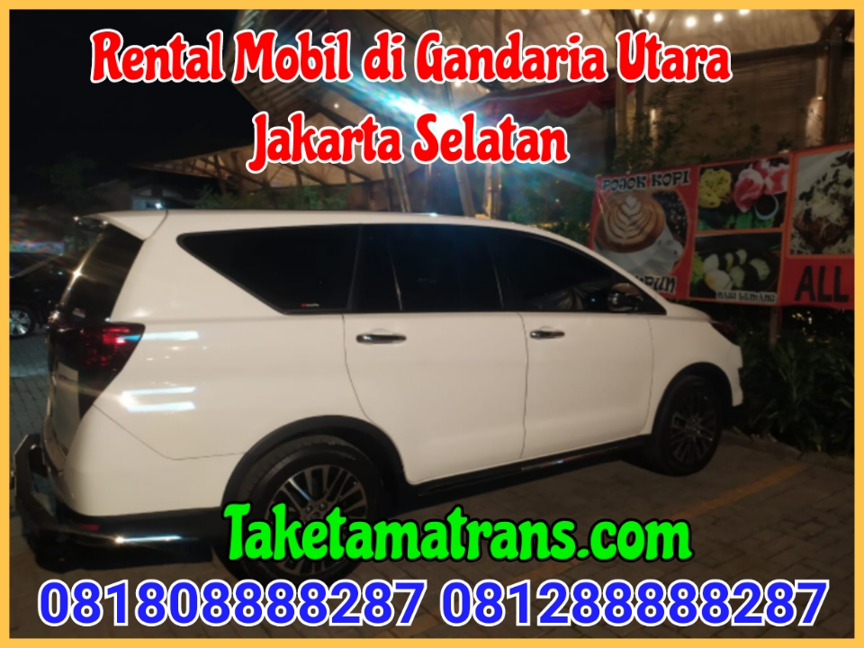 Rental Mobil di Gandaria Utara Jakarta Selatan